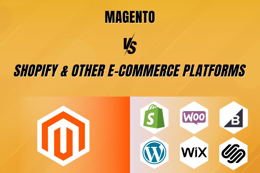 Magento vs Shopify & Other E-commerce Platforms